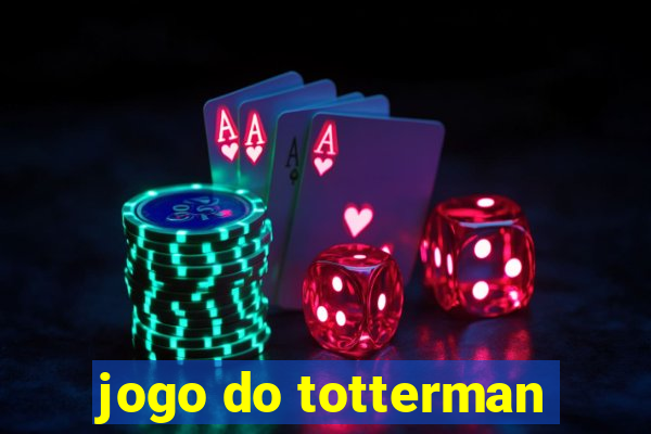 jogo do totterman