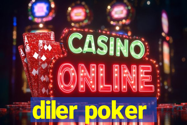 diler poker