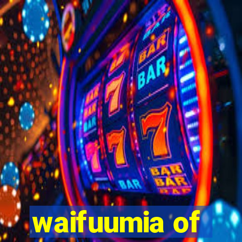 waifuumia of