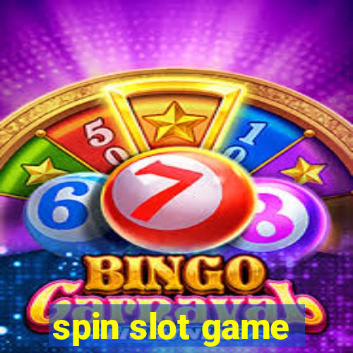 spin slot game