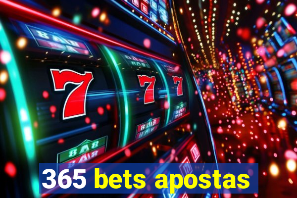 365 bets apostas