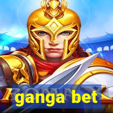 ganga bet