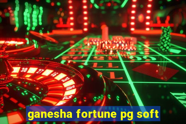 ganesha fortune pg soft