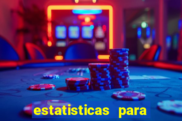 estatisticas para jogos de hoje