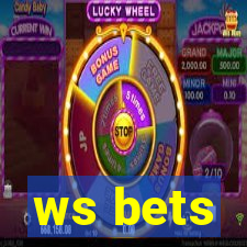 ws bets