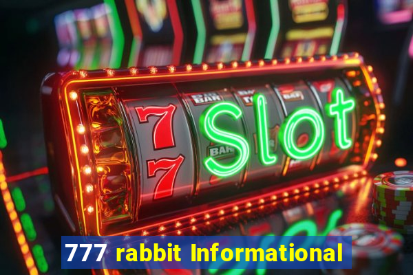 777 rabbit Informational