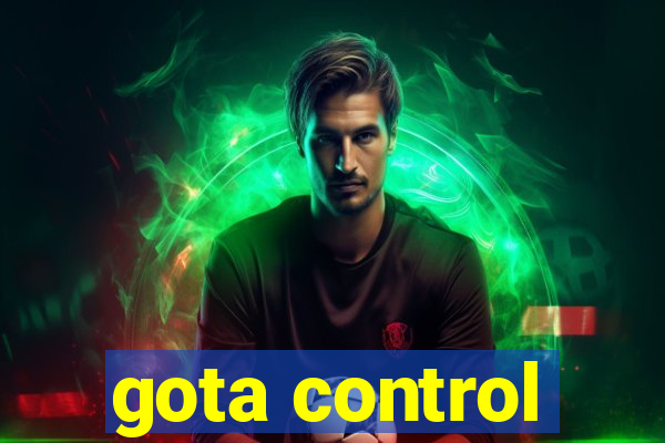 gota control