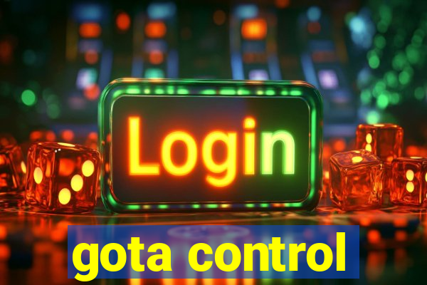 gota control