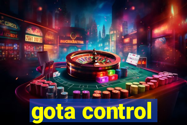 gota control