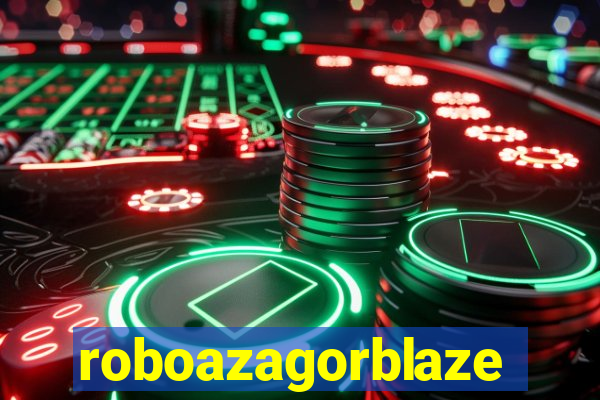 roboazagorblaze