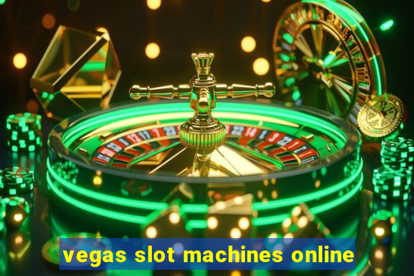 vegas slot machines online