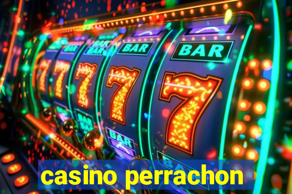 casino perrachon