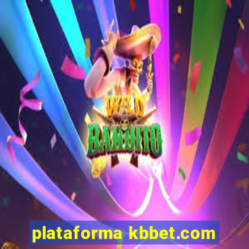 plataforma kbbet.com