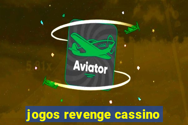 jogos revenge cassino