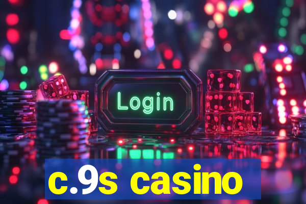 c.9s casino