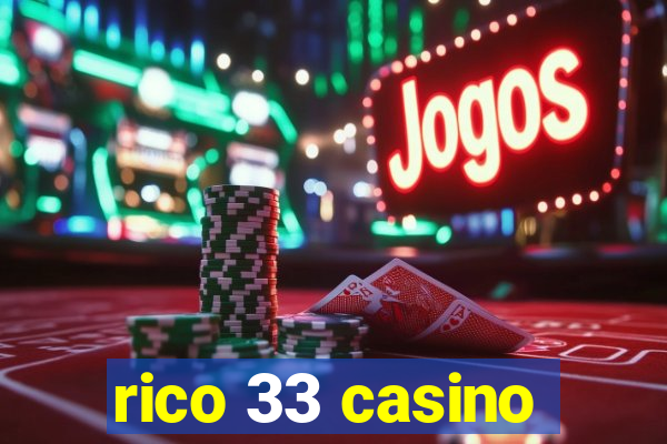 rico 33 casino