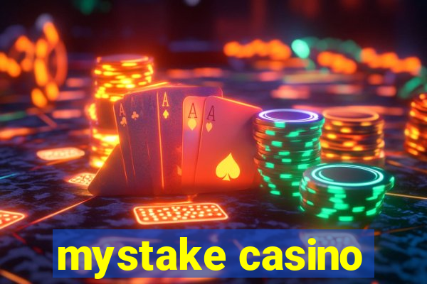 mystake casino