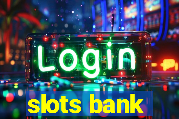 slots bank