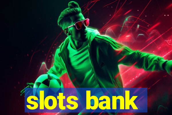 slots bank