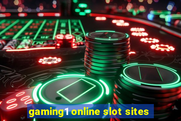 gaming1 online slot sites