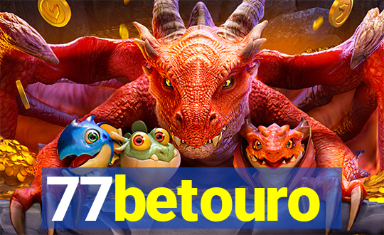 77betouro