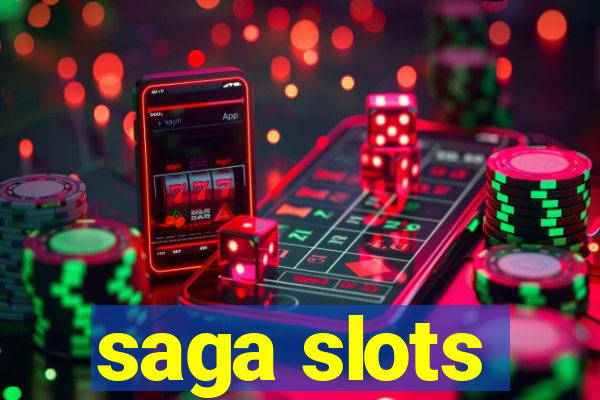 saga slots