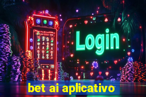 bet ai aplicativo