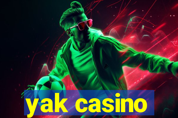 yak casino