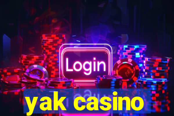 yak casino