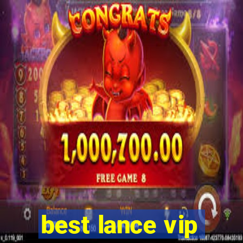 best lance vip