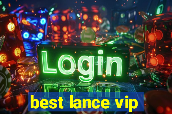 best lance vip