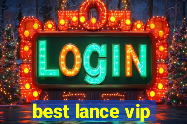 best lance vip