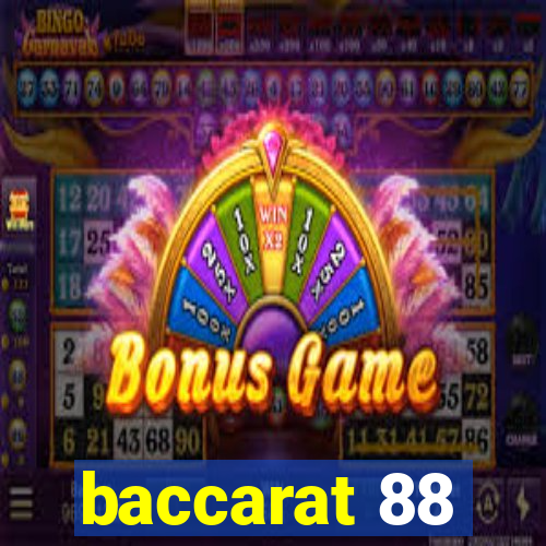 baccarat 88