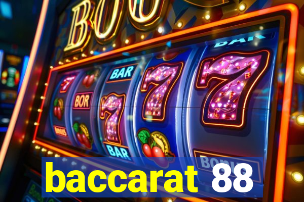 baccarat 88