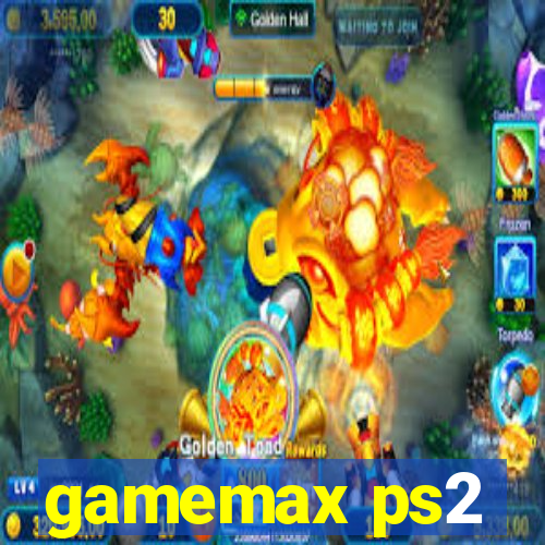 gamemax ps2