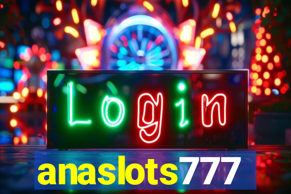 anaslots777