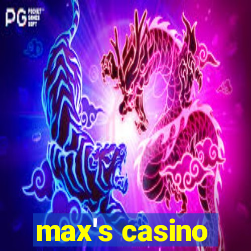 max's casino