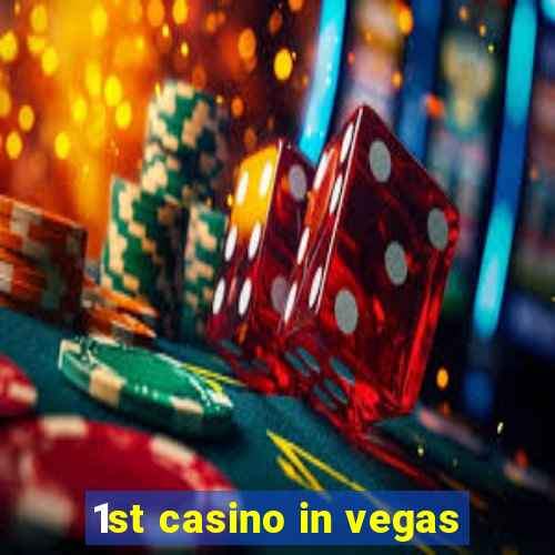 1st casino in vegas