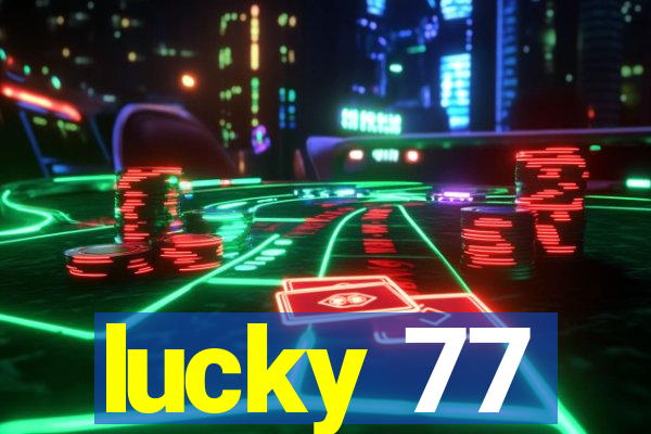 lucky 77