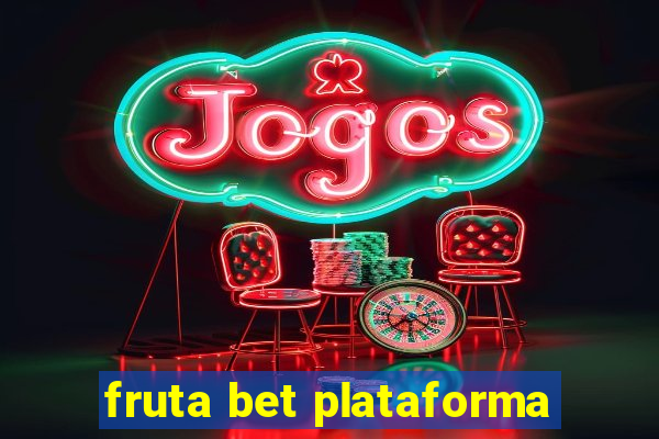 fruta bet plataforma