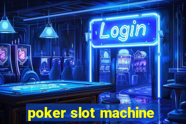 poker slot machine