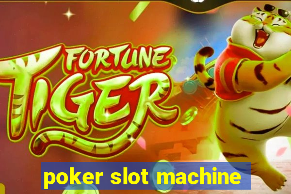 poker slot machine