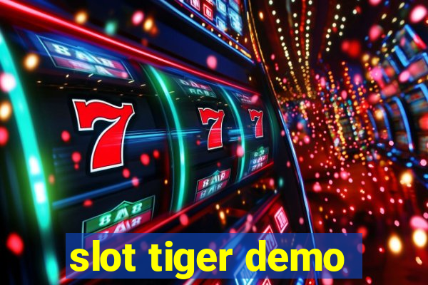 slot tiger demo