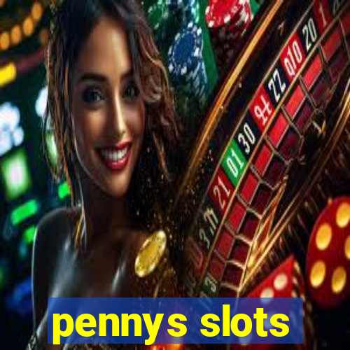 pennys slots