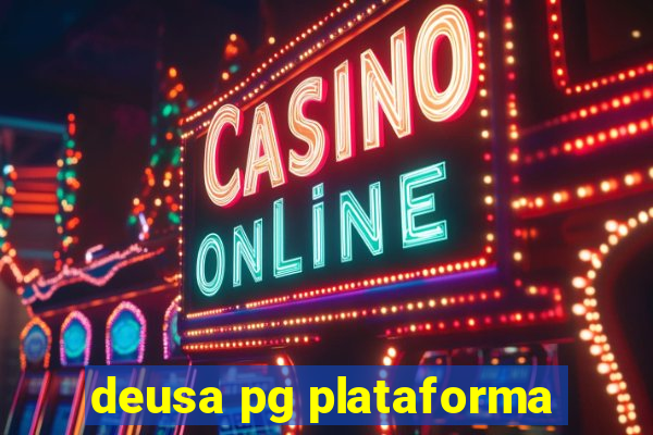 deusa pg plataforma