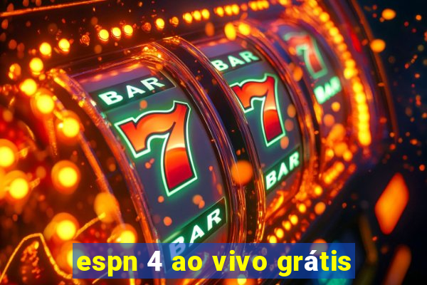 espn 4 ao vivo grátis