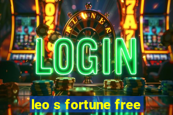 leo s fortune free