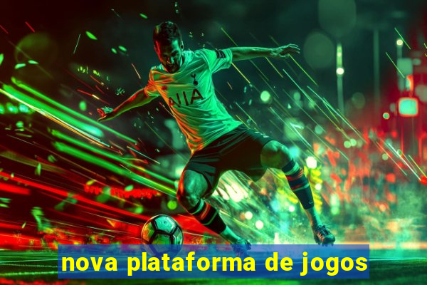 nova plataforma de jogos