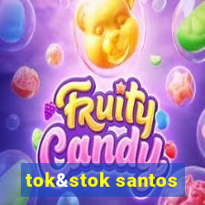 tok&stok santos