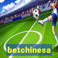 betchinesa